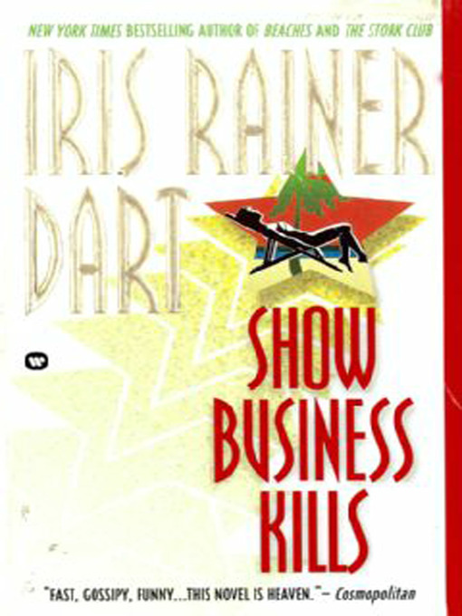 Title details for Show Business Kills by Iris Rainer Dart - Available
